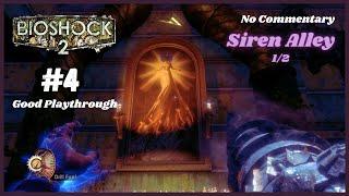 #4 Bioshock 2 - Siren Alley 12 - Good Playthrough No Commentary