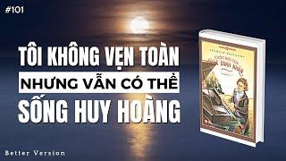 Tôi không vẹn toàn nhưng vẫn có thể sống huy hoàng  Sách Cuộc đời của các danh nhân