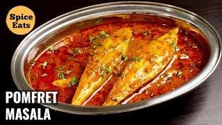 POMFRET FISH CURRY  POMFRET MASALA CURRY  POMFRET FISH MASALA