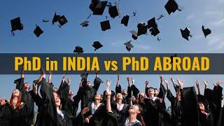 PhD in India or Abroad ? Which is Better  Differences & Comparision  All Bout Research