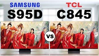 Samsung Class S95D OLED 4K Smart TV  vs TCL C845 mini LED LCD 4K Google TV Review  Samsung vs TCL