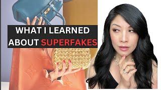 THE RISE OF SUPERFAKE HANDBAGS-What I learned from buying luxury fakes