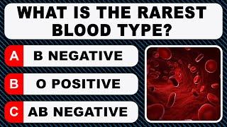 What Is The Rarest Blood Type and Other General Knowledge Questions  Trivia Quiz Game Round 13