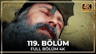 Muhteşem Yüzyıl 119. Bölüm 4K