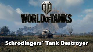 World of Tanks - Schrodingers Tank Destroyer