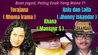 Joged Dangdut Mana yang paling enak buat joged? Terajana  Khana  Qais & Laila