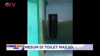 Kepergok Pasangan Remaja SMP di Grobogan Mesum di Toilet Masjid #BuletiniNewsPagi 0211