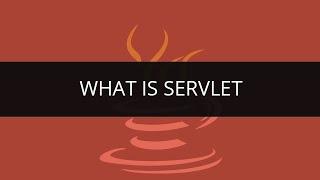 What is Servlet  Servlets in Java  Java Tutorial  Edureka