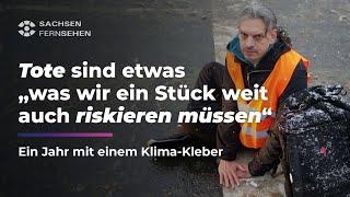 EIN JAHR LANG mit einem RADIKALEN KLIMA-KLEBER Was will die LETZTE GENERATION? I Sachsen Fernsehen