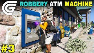 ATM ROBBERY FOR MONEY   GTA 5 GRAND RP GAMEPLAY #3