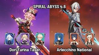 C6 Dori Furina Taser  C0 Arlecchino National  New Spiral Abyss 4.6 Floor 12  Genshin Impact