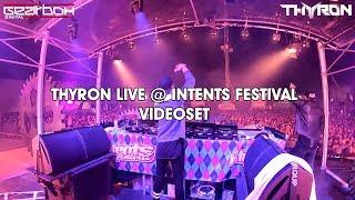 Thyron LIVE @ Intents Festival 2019 Official Gearbox Videoset