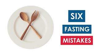 How to avoid common fasting mistakes that beginners make