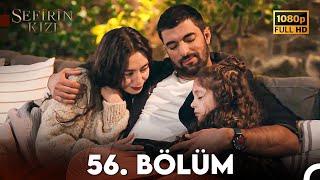 Sefirin Kızı 56. Bölüm FULL HD