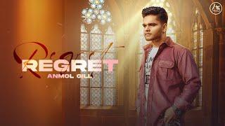 Regret Official Video Anmol Gill  Arsara Music  Latest Punjabi Song 2022  New Punjabi Song 2022