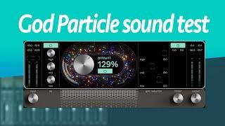 The God Particle plugin sound test