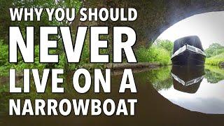 NARROW ESCAPES Ten Reasons Why You Should NEVER Live On A Narrowboat Ep. 163.