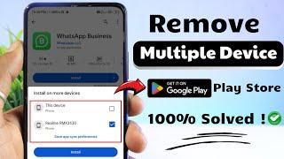 How to Fix Multiple Devices Problem on Play Store 2024  Solved Play Store Multiple Devices Remove