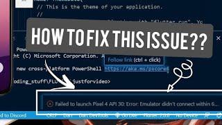 How to solve emulator failed to launch  connect to VS Code issue. Working - March 2023