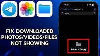 How To Fix Telegram Downloaded PhotosVideosFiles Not Showing On iPhone