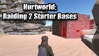 Hurtworld v2 Raid #78 Raiding 2 Starter Bases