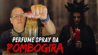 Perfume Spray para aumentar conexão com a sua Pombogira- Praticando Magia