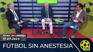 Fútbol sin anestesia 17-07-24