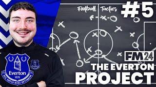 FM24 The Everton Project #5  NEW TACTIC  FOOTBALL MANAGER 2024