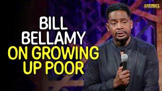 Bill Bellamy on Growing Up Poor