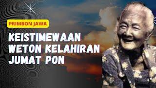 WETON JAWA KELAHIRAN JUMAT PON Punya Keistimewaan Sendiri Menurut Primbon Jawa @primbonku