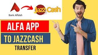 How to Transfer Money From Bank alfalah to Jazz Cash Account