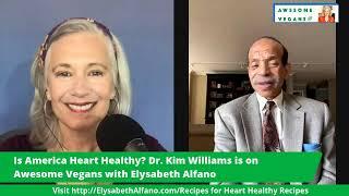 Are YOU Heart Healthy? Dr. Kim Williams of Chief of Cardiology at Rush Medical Center.