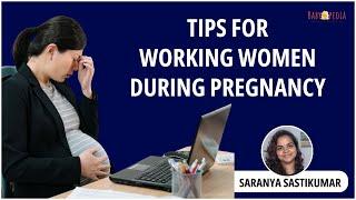 Tips for Working women during pregnancy  Pregnancy Tips for Working Women