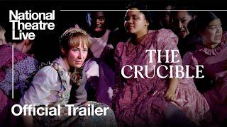 The Crucible  Official Trailer  National Theatre Live