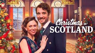 Christmas in Scotland FULL MOVIE  Christmas Movies  Holiday Romance Movies  Empress Movies