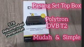 Pasang Set Top Box Polytron DVB T2