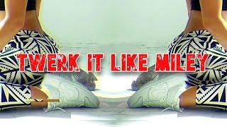 Twerk It Like Miley 𝓢𝓛𝓞𝓦𝓔𝓓 & 𝓡𝓔𝓥𝓔𝓡𝓑