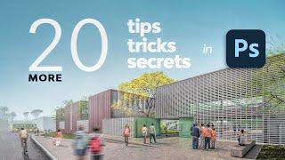 20 MORE Photoshop Tips Tricks & Secrets for Architecture