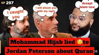 Mohammad Hijab lied about 1 Quran verse to Jordan Peterson convert to Islam & Jonathan Pageau Reply