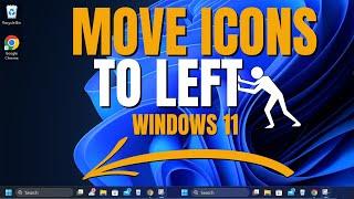 How to Move Taskbar Icons to the LEFT in Windows 11 No More Centered Icons