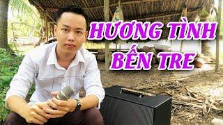 HƯƠNG TÌNH BẾN TRE  HOÀNG DIỄN BOLERO TIK TOK  theo sóng nước con sông tiền anh trở ..