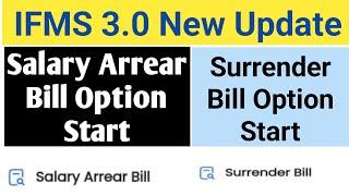 Salary Arrrear Bill On IFMS 3.0  Surrender Bill On IFMS 3.0  #ifms3