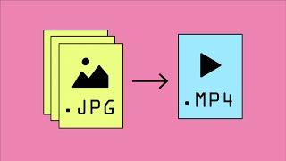 convert .JPG to .MP4  .MOV