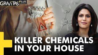 Gravitas Plus Everything you must know about the deadly Forever Chemicals