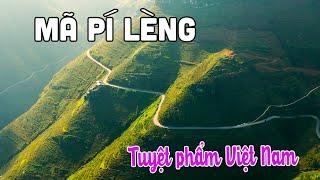 ĐÈO MÃ PÍ LÈNG  Khám phá Tuyệt Phẩm của Du lịch Hà Giang