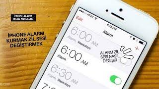 iPhoneda Alarm Nasıl Kurulur ?  Zil Sesi Nasıl Değişir