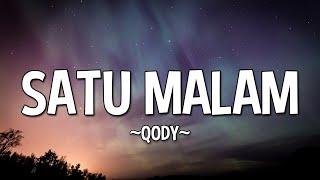 QODY - SATU MALAM OST PENGANTIN SATU MALAM  LYRICS