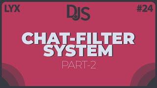 Chat Filter System Part 2  Discord.JS Series  #24