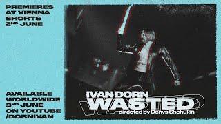 Ivan Dorn - Wasted Music Video Teaser
