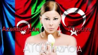 Aygün Kazımova - Azərbaycan - Türkiyə Official Audio